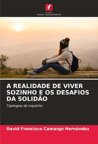 A REALIDADE DE VIVER SOZINHO E OS DESAFIOS DA SOLIDÃO