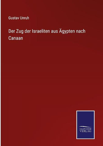 Der Zug der Israeliten aus Ägypten nach Canaan