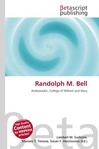 Randolph M. Bell