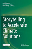 Storytelling to Accelerate Climate Solutions