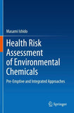 Health Risk Assessment of Environmental Chemicals