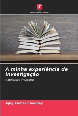 A minha experiência de investigação