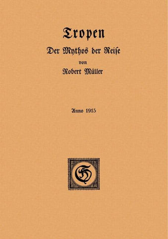 Tropen. Der Mythos der Reise