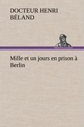 Mille et un jours en prison à Berlin