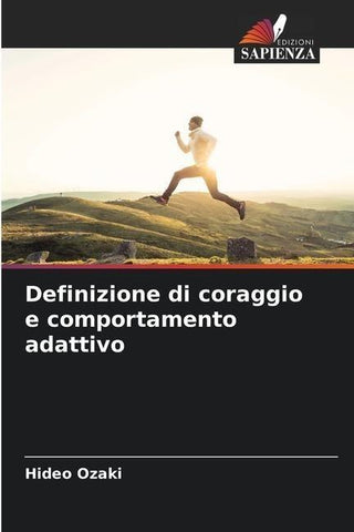 Definizione di coraggio e comportamento adattivo