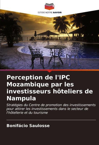 Perception de l'IPC Mozambique par les investisseurs hôteliers de Nampula