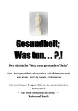 Gesundheit;  Was Tun ... ?,!