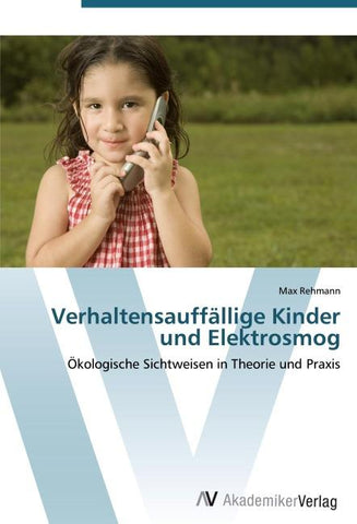 Verhaltensauffällige Kinder und Elektrosmog