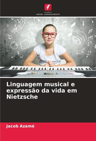 Linguagem musical e expressão da vida em Nietzsche