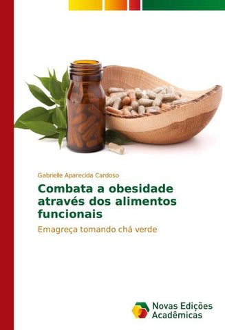 Combata a obesidade através dos alimentos funcionais