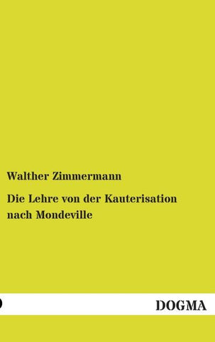 Die Lehre von der Kauterisation nach Mondeville