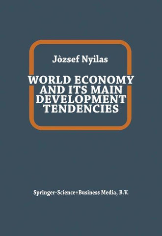 World Economy and Its Main Development Tendencies