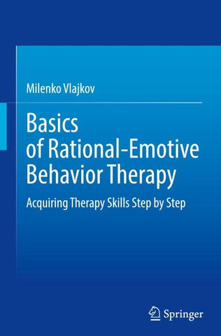 Basics of Rational-Emotive Behavior Therapy