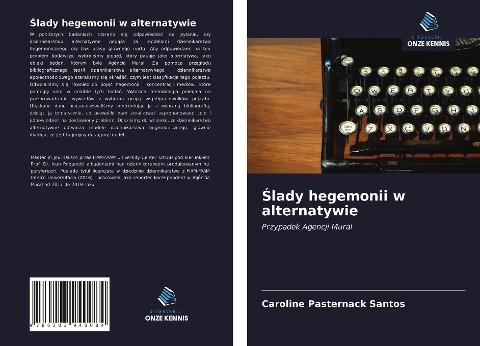 ¿lady hegemonii w alternatywie