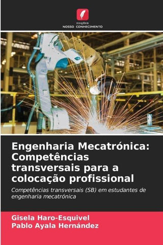 Engenharia Mecatrónica: Competências transversais para a colocação profissional