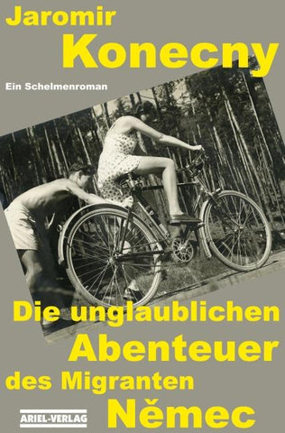 Die unglaublichen Abenteuer des Migranten Němec