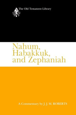 Nahum, Habakkuk, and Zephaniah