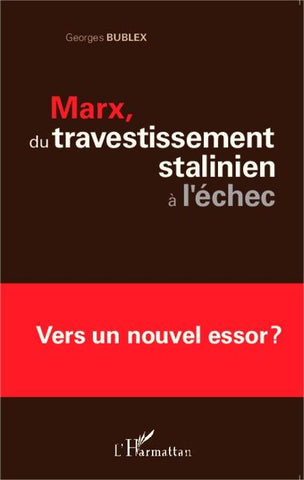 Marx, du travestissement stalinien à l'échec