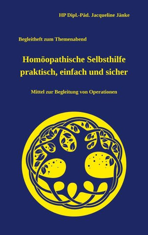 Homöopathische Selbsthilfe - einfach, praktisch und sicher