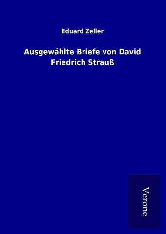Ausgewählte Briefe von David Friedrich Strauß