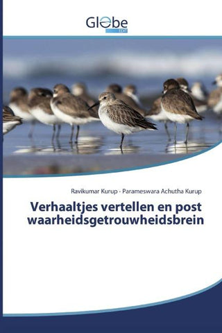 Verhaaltjes vertellen en post waarheidsgetrouwheidsbrein