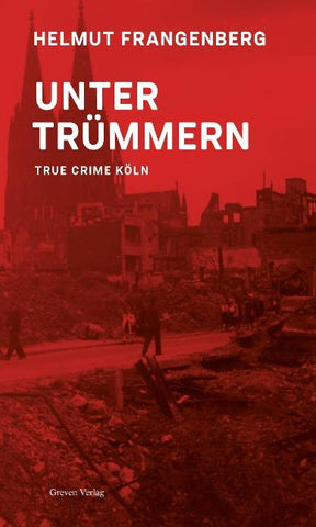 Köln in Trümmern