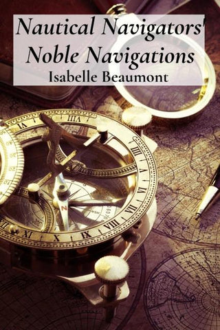 Nautical Navigators' Noble Navigations