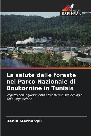 La salute delle foreste nel Parco Nazionale di Boukornine in Tunisia
