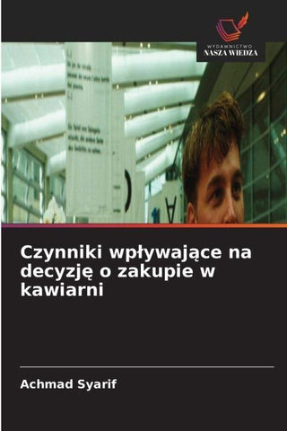 Czynniki wp¿ywaj¿ce na decyzj¿ o zakupie w kawiarni
