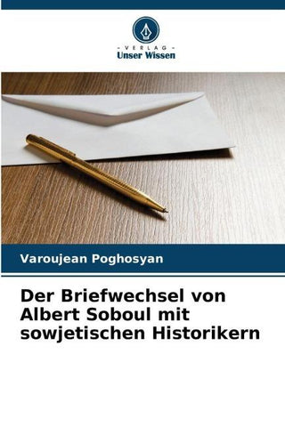Der Briefwechsel von Albert Soboul mit sowjetischen Historikern