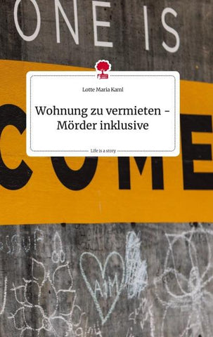 Wohnung zu vermieten -  Mörder inklusive. Life is a Story - story.one