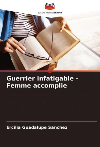Guerrier infatigable - Femme accomplie