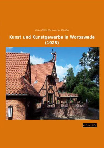 Kunst und Kunstgewerbe in Worpswede (1925)