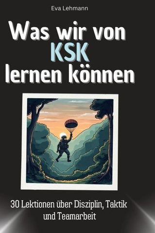Was wir von KSK lernen können