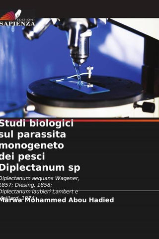 Studi biologici sul parassita monogeneto dei pesci Diplectanum sp