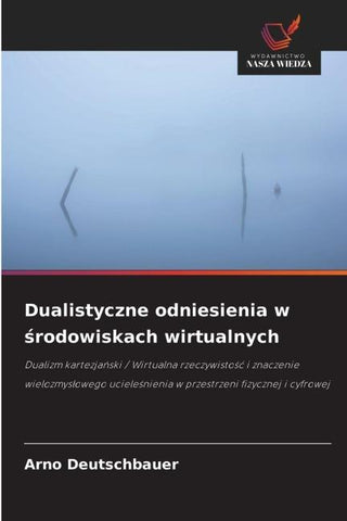 Dualistyczne odniesienia w ¿rodowiskach wirtualnych