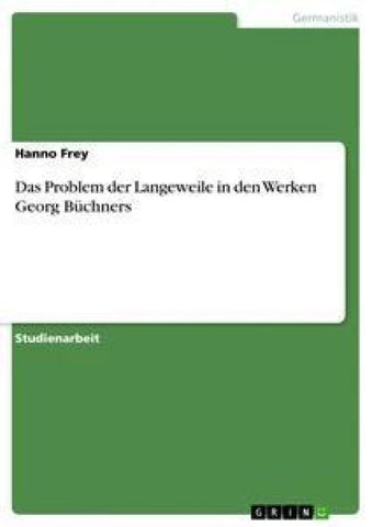 Das Problem der Langeweile in den Werken Georg Büchners