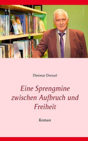 Eine Sprengmine zwischen Aufbruch und Freiheit