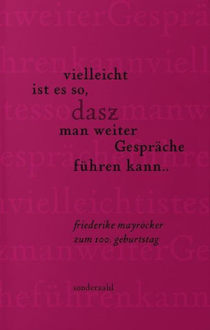 vielleicht ist es so, dasz man weiter Gespräche führen kann ..