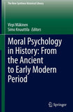Moral Psychology in History: From the Ancient to Early Modern Period