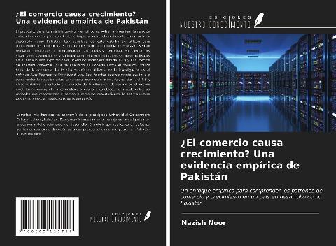 ¿El comercio causa crecimiento? Una evidencia empírica de Pakistán