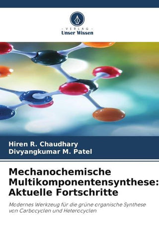 Mechanochemische Multikomponentensynthese: Aktuelle Fortschritte