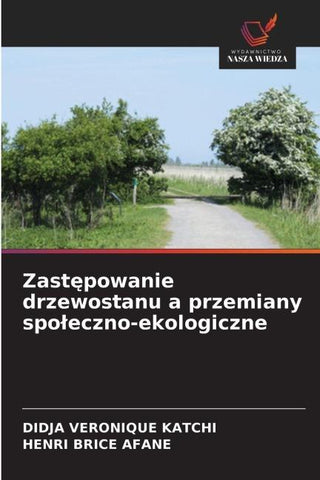 Zast¿powanie drzewostanu a przemiany spo¿eczno-ekologiczne