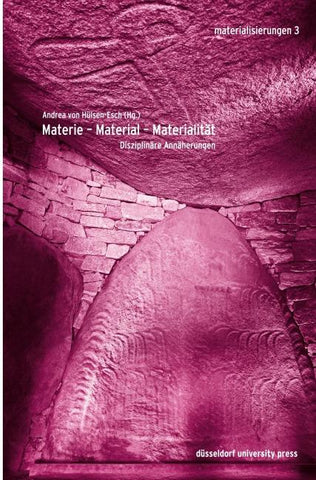 Materie – Material – Materialität