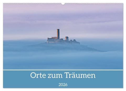 Orte zum Träumen (Wandkalender 2026 DIN A2 quer), CALVENDO Monatskalender