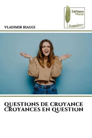 QUESTIONS DE CROYANCE CROYANCES EN QUESTION