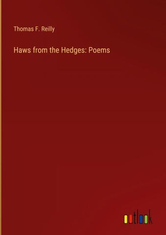 Haws from the Hedges: Poems