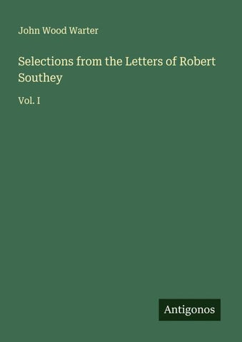 Selections from the Letters of Robert Southey