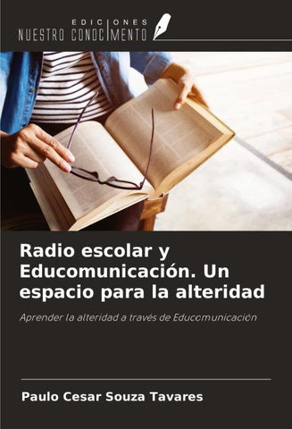 Radio escolar y Educomunicación. Un espacio para la alteridad
