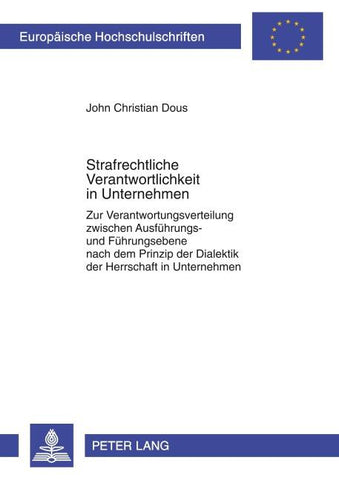Strafrechtliche Verantwortlichkeit in Unternehmen